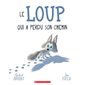 Le loup qui a perdu son chemin : Couverture souple