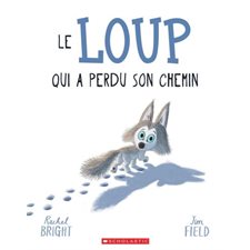 Le loup qui a perdu son chemin : Couverture souple