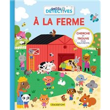 Petits détectives à la ferme : Cherche et trouve pour tout-petits