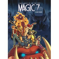 Magic 7 T.08 : Super trouper : Bande dessinée