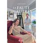 La faute des autres T.02 : Les réalités