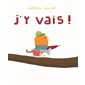 J'y vais ! : Petit Loulou