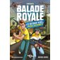 Balade royale, Fortnite T.02 : Retour vers Royale suprématie