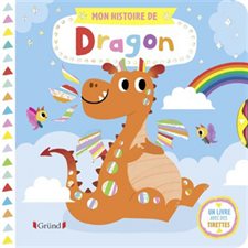 Mon histoire de dragon : Coup de coeur : Un livre avec des tirettes