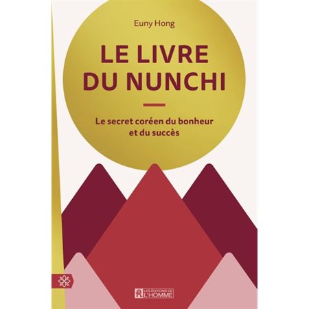 Le livre du nunchi : Les secrets coréen du bonheur et du succès