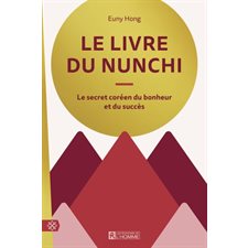 Le livre du nunchi : Les secrets coréen du bonheur et du succès