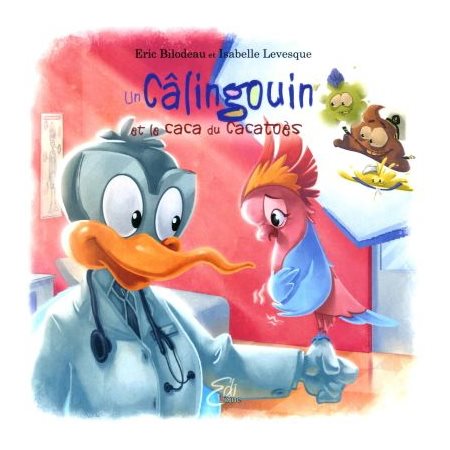 Câlingouin T.03 : Un Câlingouin et le caca du Cacathoese