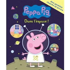 Dans l'espace, Peppa Pig : Mon premier cherche et trouve