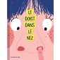 Le doigt dans le nez : Couverture rigide