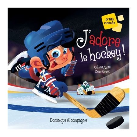 J'adore le hockey ! : P'tits carrés