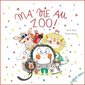 Ma vie au zoo ! : Poivre & compagnie