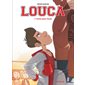 Louca T.07 : Foutu pour foutu : Bande dessinée : JEU