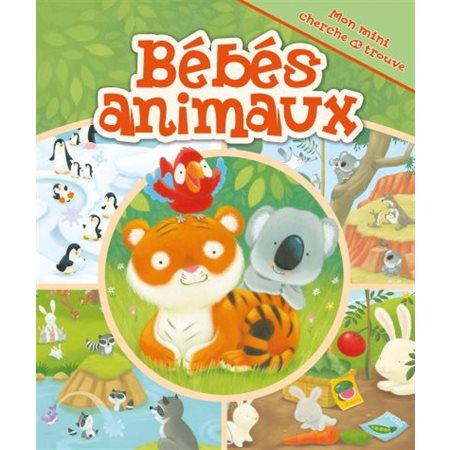 Bébés animaux : Mon mini cherche et trouve