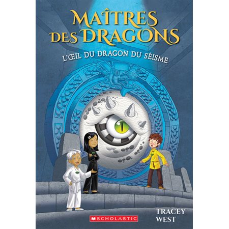 Maîtres des dragons T.13 : L'oeil du dragon du Séisme