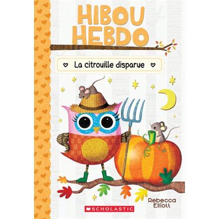Hibou Hebdo T.11 : La citrouille disparue