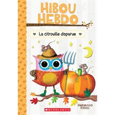 Hibou Hebdo T.11 : La citrouille disparue