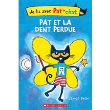 Pat et la dent perdue : Je lis avec Pat le chat