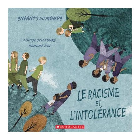 Le racisme et l'intolérance : Enfants du monde