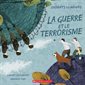 La guerre et le terrorisme : Enfants du monde