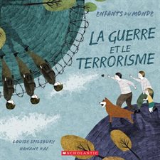 La guerre et le terrorisme : Enfants du monde