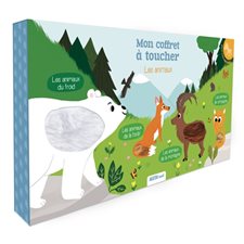 Les animaux : Mon coffret à toucher : Du froid; de la forêt; de la montagne; de compagnie