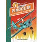 Monsieur Pingouin T.02 : La forteresse des secrets