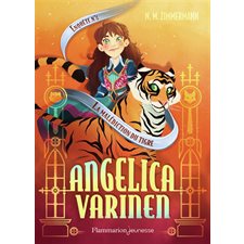 Angelica Varinen T.04 : La malédiction du tigre