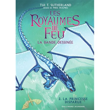 Les royaumes de feu T.02 : La princesse disparue : Bande dessinée