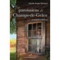 Les paroissiens de Champs-de-Grâce T.03 : Le temps de la délivrance