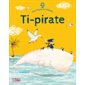 Ti-pirate : C'est l'heure de l'histoire