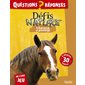 Chevaux et poneys : Défis nature. Questions réponses