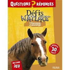 Chevaux et poneys : Défis nature. Questions réponses