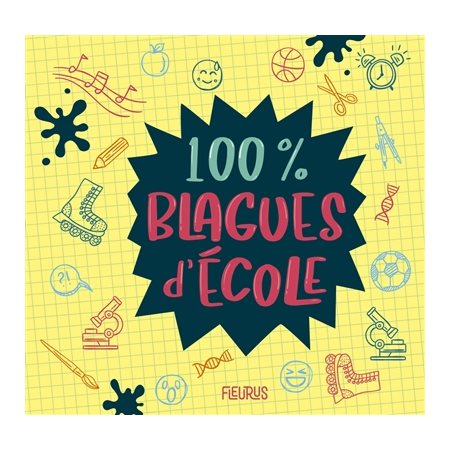 100 % blagues d'école