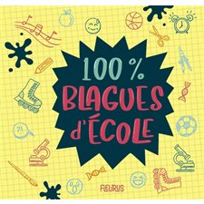 100 % blagues d'école