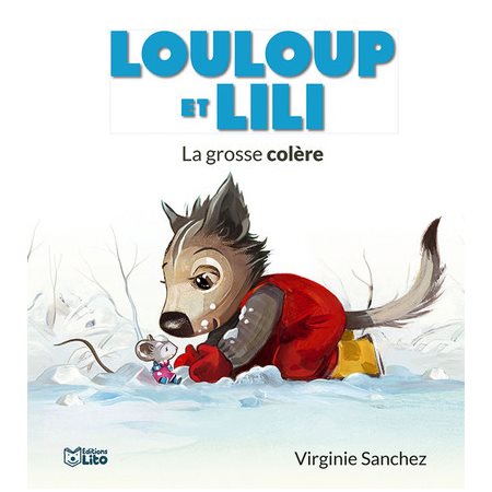 La grosse colère : Louloup et Lili