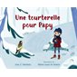 Une tourterelle pour Papy