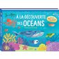 A la découverte des océans : Plus de 100 volets à soulever !