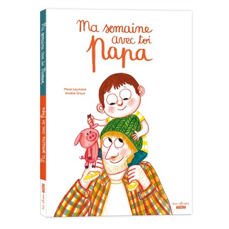 Ma semaine avec toi : Maman  /  Papa