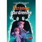 Étrange gardienne : Frissons sang pour sang québécois