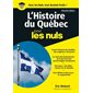 L'histoire du Québec pour les nuls : Nouvelle édition