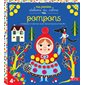Pompons : 4 tableaux à décorer avec des pompons et des fils : Mes premiers ateliers du calme