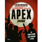 Le grand livre de Apex Legends : Guide non-officiel : Le guide ultime pour dominer l'arène