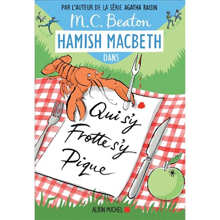 Hamish MacBeth T.03 : Qui s'y frotte s'y pique