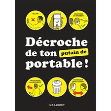 Décroche de ton putain de portable !