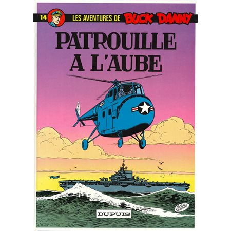 Les aventures de Buck Danny T.14 : Patrouille à l'aube : Bande dessinée