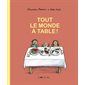 Tout le monde à table !