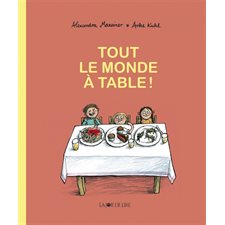 Tout le monde à table !