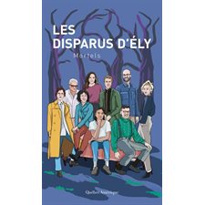 Les disparus d'Ély T.02 : Mortels