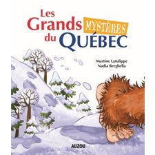 Les grands mystères du Québec