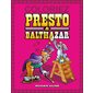 Coloriages Presto & Balthazar : Contient 5 pages d'autocollants : De 3 à 8 ans